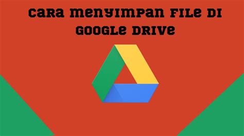 Cara Pakai Google Drive